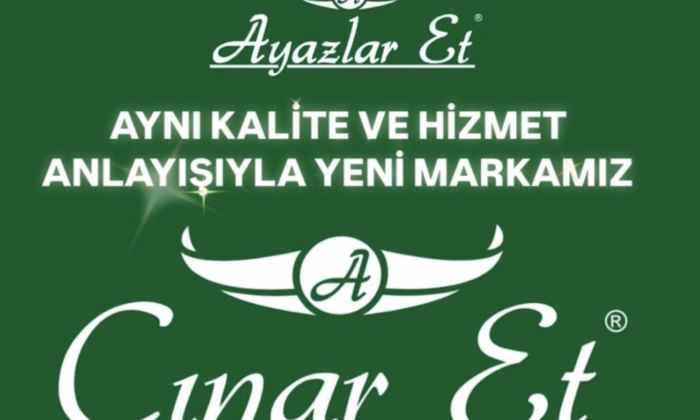 TÜRKİYE’NİN YENİ MARKASI ESKİ TAT YENİ İSİM ÇINAR ET